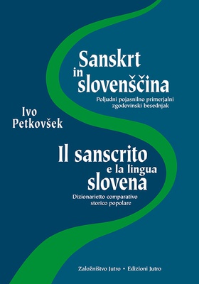 Naslovnica knjige SANSKRT IN SLOVENŠČINA - Poljudni pojasnilno primerjalni zgodovinski besednjak